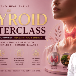 Thyroid functional medicine masterclass covering root-cause functional medicine framework for hypothyroidism and Hashimoto's